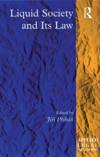 Liquid Society and Its Law