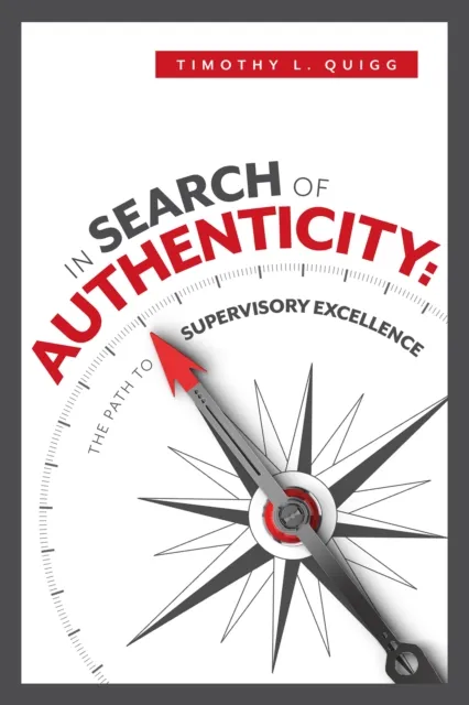 In Search of Authenticity: The Path to Supervisory Excellence