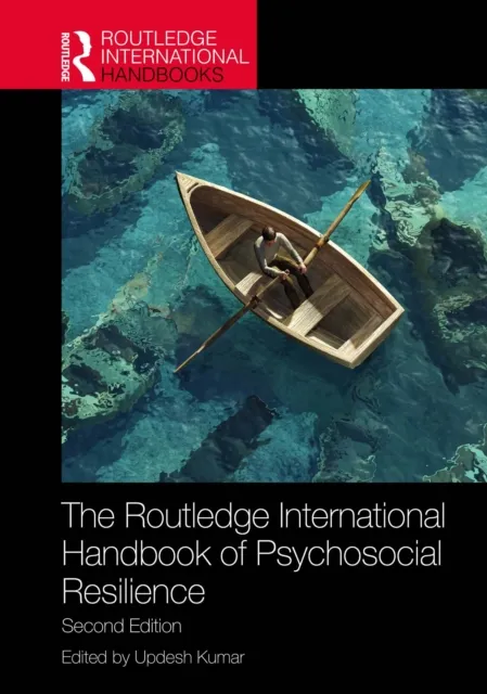 Routledge International Handbook of Psychosocial Resilience