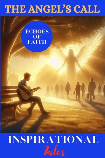 Echoes of Faith: The Angel's Call
