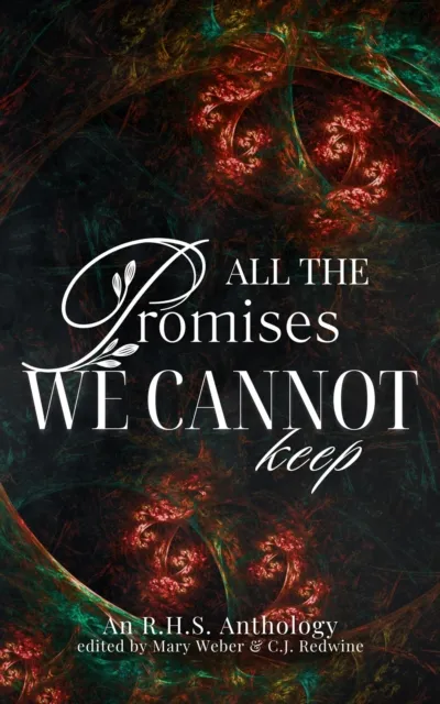 All the Promises We Cannot Keep