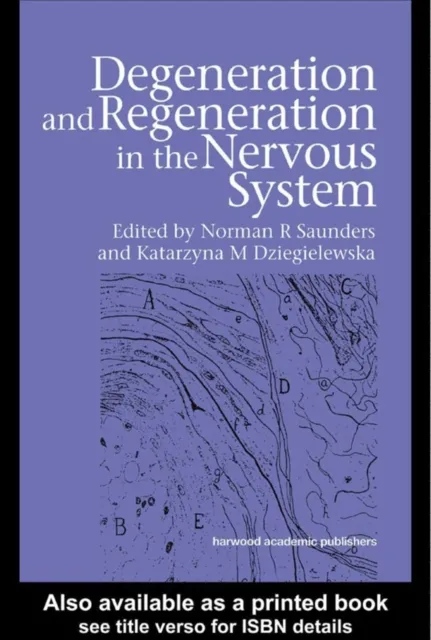 Degeneration and Regeneration in the Nervous System