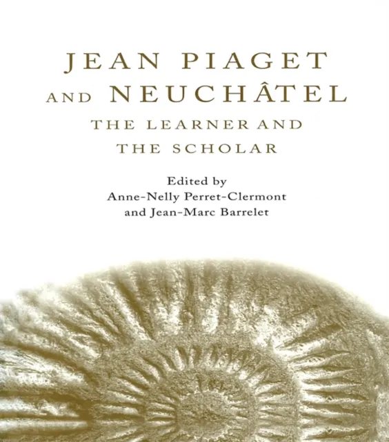 Jean Piaget and Neuchatel