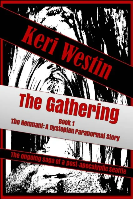 Gathering Book 1 The Remnant: A Dystopian Paranormal Story