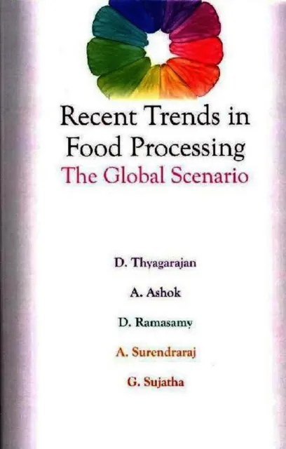 Recent Trends in Food Processing - The Global Scenario