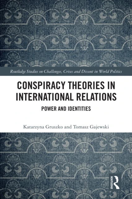Conspiracy Theories in International Relations