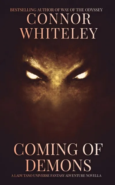 Coming Of Demons: A Lady Tano Universe Fantasy Adventure Novella