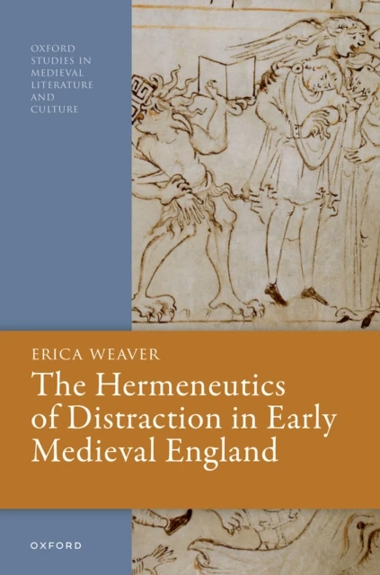 Hermeneutics of Distraction in Early Medieval England