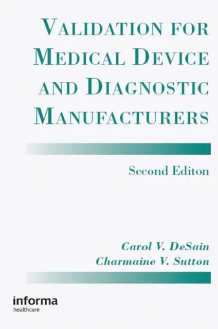 Validation for Medical Device and Diagnostic Manufacturers