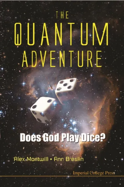 Quantum Adventure, The: Does God Play Dice?