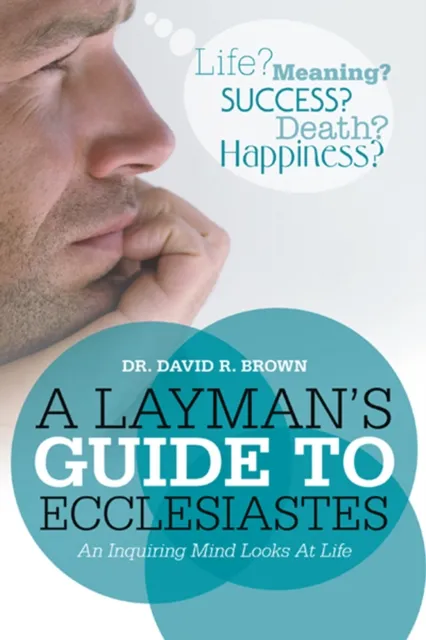 Layman'S Guide to Ecclesiastes