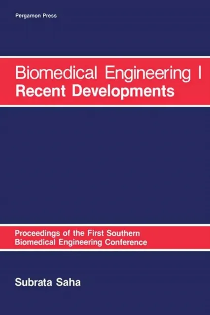 Biomedical Engineering: I Recent Developments