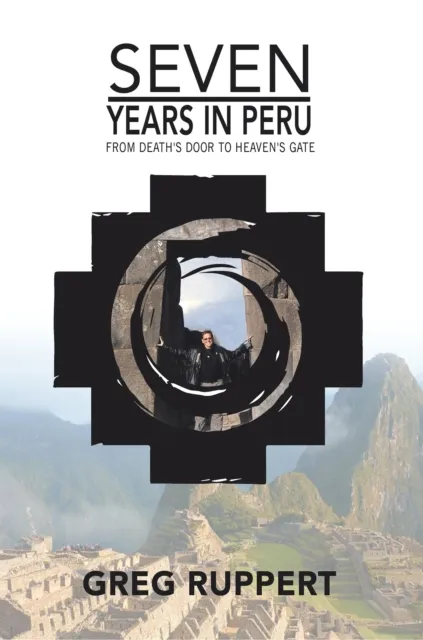 7 Years in Peru