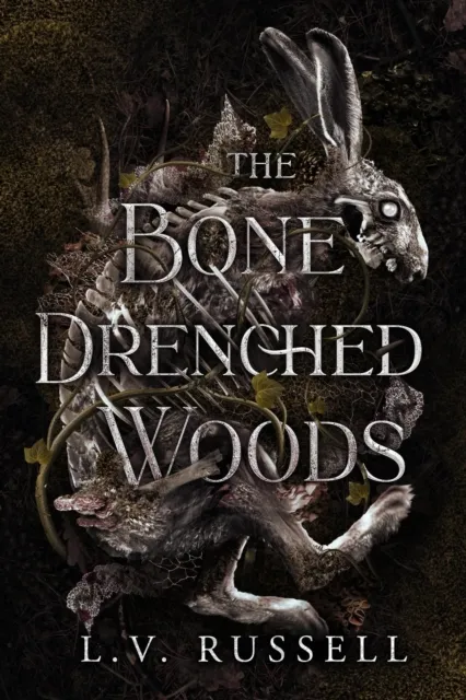 Bone Drenched Woods