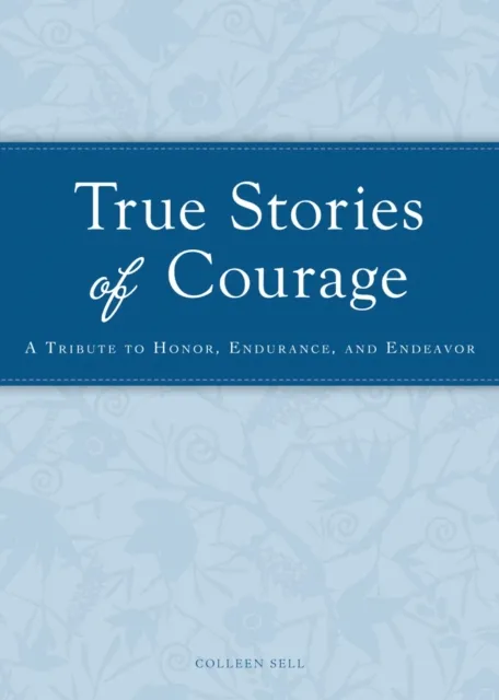 True Stories of Courage