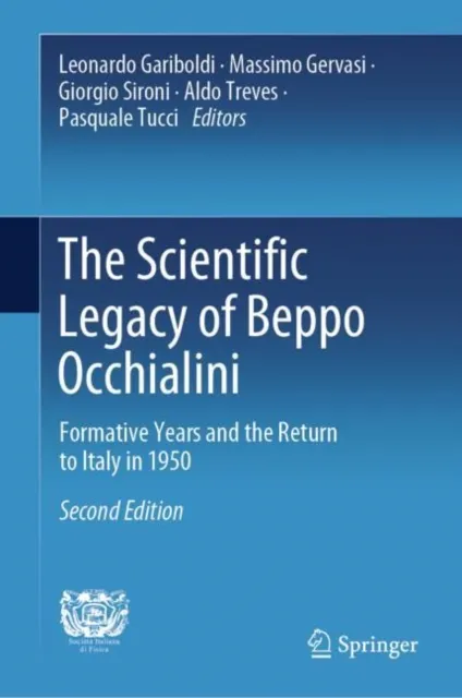 Scientific Legacy of Beppo Occhialini