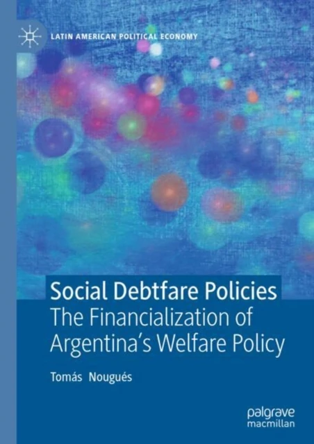 Social Debtfare Policies