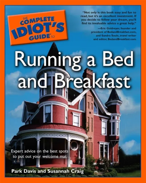 Complete Idiot's Guide to Running a Bed & Breakfast