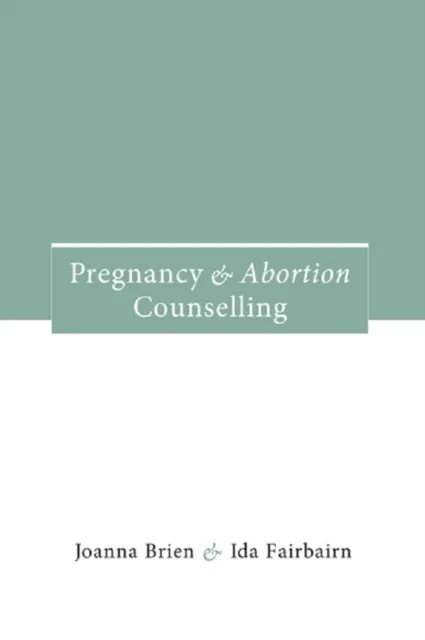 Pregnancy and Abortion Counselling