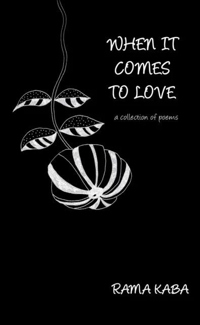 When It Comes to Love : a collection of poems