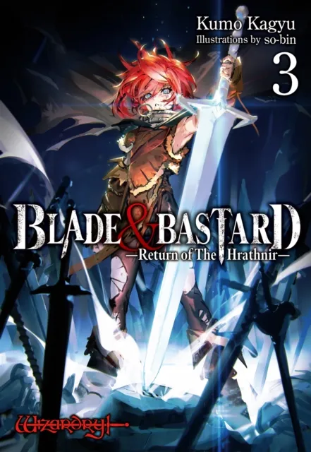 BLADE & BASTARD: Return of The Hrathnir Volume 3