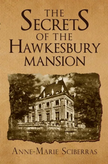 Secrets of the Hawkesbury Mansion