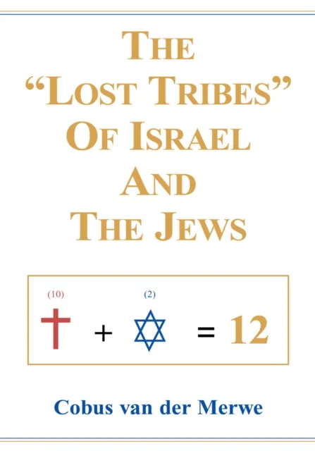 "Lost Tribes" of Israel and the Jews