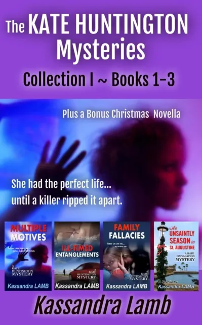Kate Huntington Mysteries, Collection I ~ Books 1-3