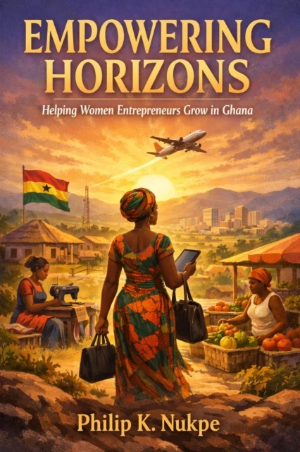 Empowering Horizons - Helping Women Entrepreneurs Grow in Ghana