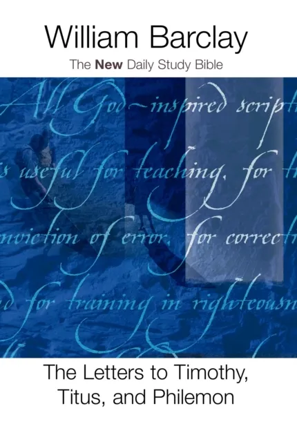 Letters to Timothy, Titus, and Philemon