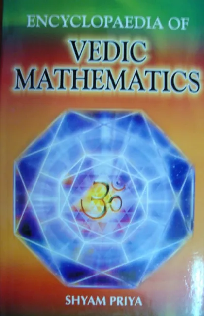 Encyclopaedia Of Vedic Mathematics