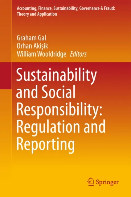 Sustainability and Social Responsibility: Regulation and Reporting