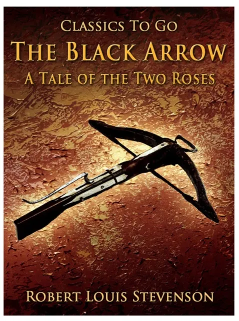 Black Arrow / A Tale of the Two Roses