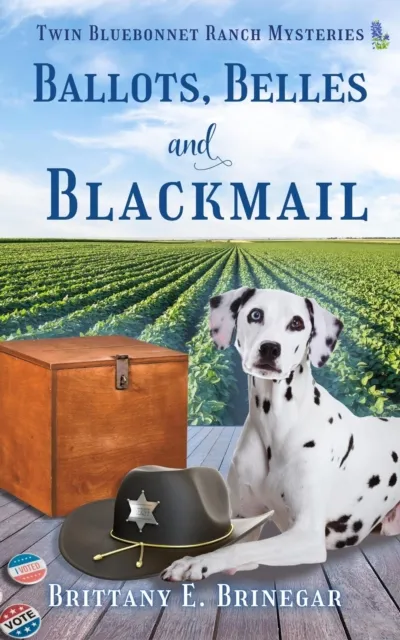 Ballots, Belles, and Blackmail: A Beauty Pageant Cozy Mystery