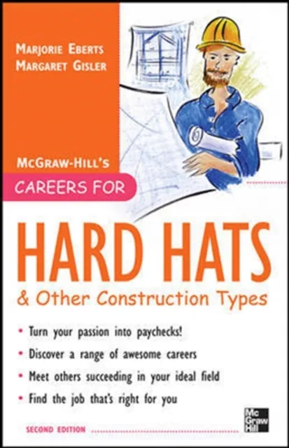 Careers for Hard Hats and Other Construction Types, 2nd Ed.