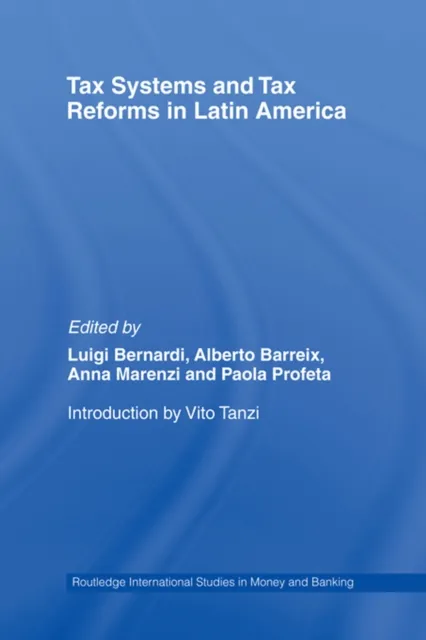 Tax Systems and Tax Reforms in Latin America