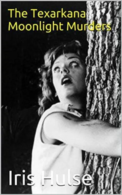 Texarkana Moonlight Murders
