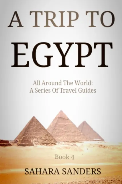 Trip To Egypt