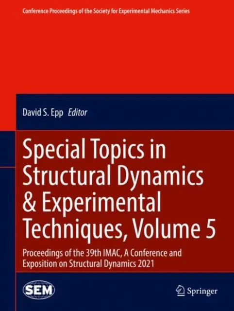 Special Topics in Structural Dynamics & Experimental Techniques, Volume 5