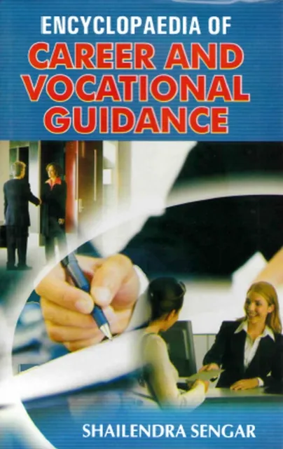 Encyclopaedia of Carrier and Vocational Guidance Volume-2 (Health Science and Alternative Health Care)