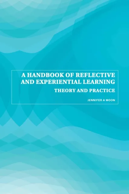Handbook of Reflective and Experiential Learning