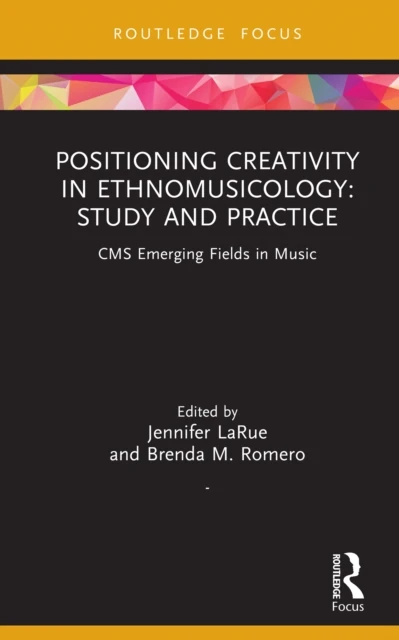 Positioning Creativity in Ethnomusicology