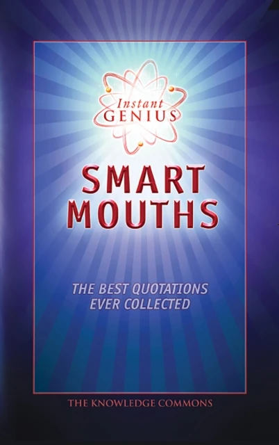 Instant Genius: Smart Mouths