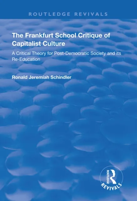 Frankfurt School Critique of Capitalist Culture