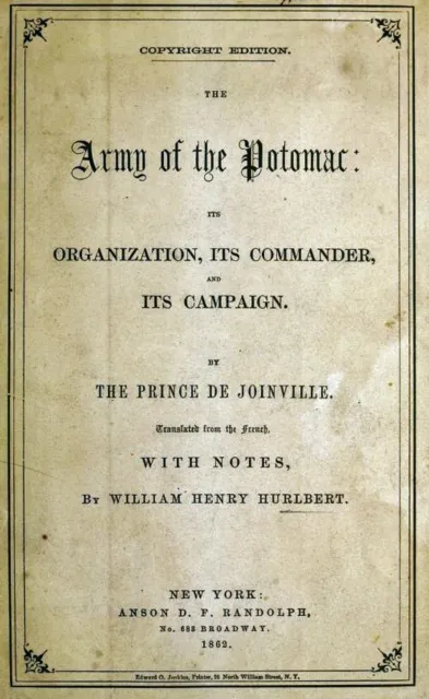 Army Of The Potomac: Its Organization, Its Commander, & Its Campaign