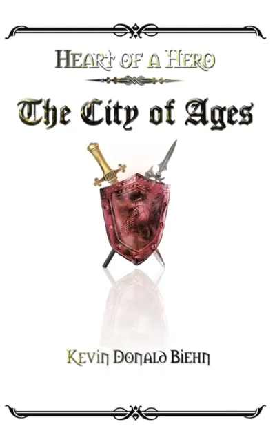 Heart of a Hero the City of Ages