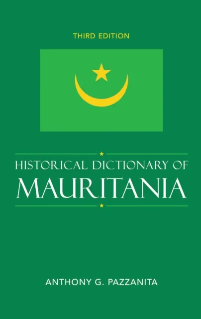 Historical Dictionary of Mauritania
