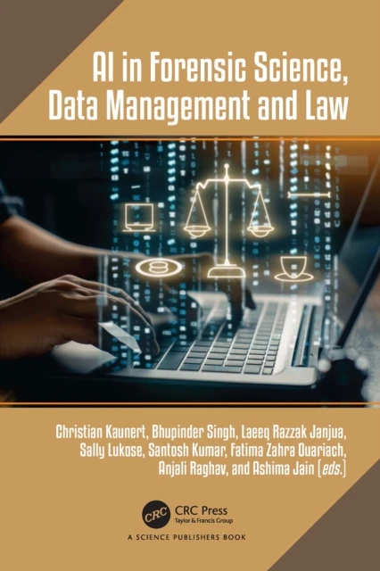 AI in Forensic Science, Data Management and Law