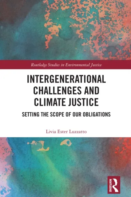 Intergenerational Challenges and Climate Justice