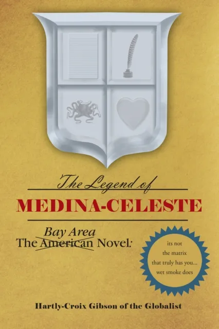 Bay Area Novel: the Legend of Medina Celeste